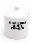 Suspicious White Powder Sugar Bowl