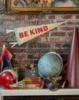 Be Kind Pennant