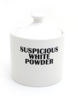 Suspicious White Powder Sugar Bowl
