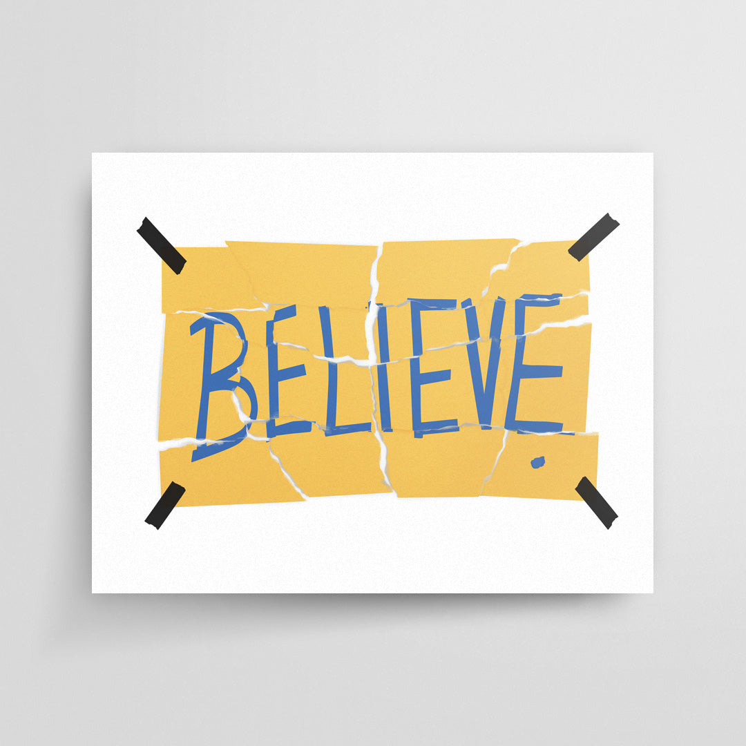 Ripped Believe Sign Print