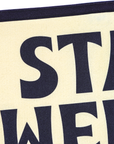 Stay Weird Camp Flag